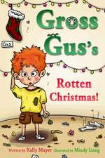 Gross Gus's Rotten Christmas