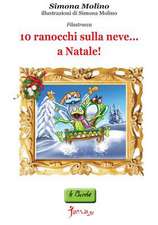 10 Ranocchi Sulla Neve...a Natale!