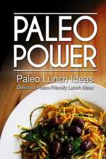 Paleo Power - Paleo Lunch Ideas - Delicious Paleo-Friendly Lunch Ideas