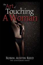 The Art of Touching a Woman