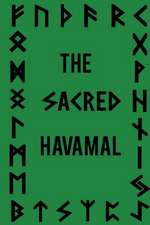 The Sacred Havamal