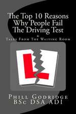 The Top Ten Reasons Why People Fail the Driving Test