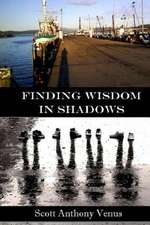 Finding Wisdom in Shadows