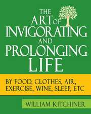 The Art of Invigorating and Prolonging Life