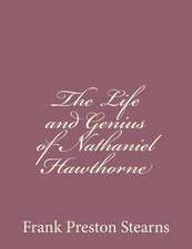 The Life and Genius of Nathaniel Hawthorne