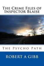 The Crime Files of Inspector Blaise