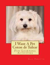 I Want a Pet Coton de Tulear