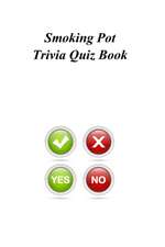 Smoking Pot Trivia Quiz Book