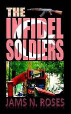 The Infidel Soldiers