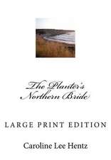 The Planter's Northern Bride