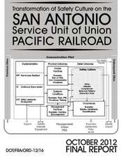 Transformation of Safety Culture on the San Antonio Service Unit of Union Pacific Railroad