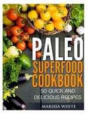 Paleo Superfood Cookbook