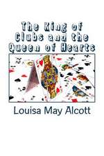 The King of Clubs and the Queen of Hearts