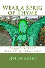 Wear a Sprig of Thyme