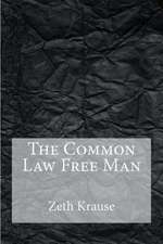 The Common Law Free Man