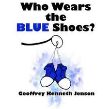 Who Wears the Blue Shoes?