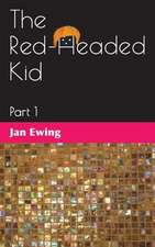 The Red-Headed Kid, Part 1