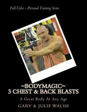 Bodymagic - 3 Chest & Back Blasts