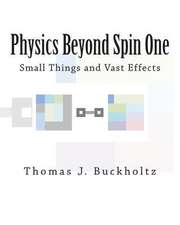 Physics Beyond Spin One