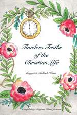 Timeless Truths of the Christian Life