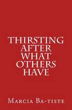 Thirsting After What Others Have