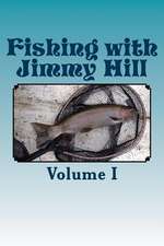 Fishing with Jimmy Hill Vol. 1