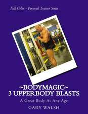 Bodymagic - 3 Upperbody Blasts