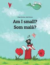 Am I Small? SOM Mala?