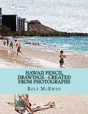 Hawaii Pencil Drawings --Created from Photographs