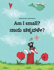 Am I Small? Nanu Sannavale?