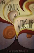 The Power of Worship