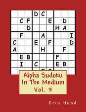 Alpha Sudoku in the Medium Vol. 3