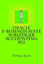 Oracle E-Business Suite Subledger Accounting R12