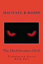 The Devil Becomes Flesh