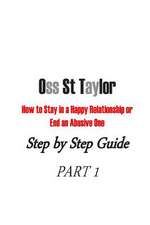 How to Stay in a Happy Relationship or End an Abusive One