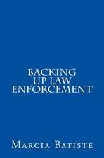 Backing Up Law Enforcement