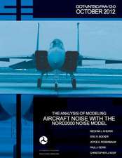 The Analysis of Modeling Aircraft Noise with the Nord2000 Noise Model