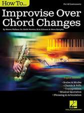 How to Improvise Over Chord Changes