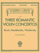 Three Romantic Violin Concertos