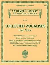 Collected Vocalises: High Voice - Concone, Lutgen, Sieber, Vaccai