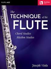 The Technique of the Flute: Chord Studies * Rhythm Studies