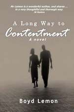 A Long Way to Contentment