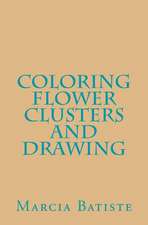 Coloring Flower Clusters and Drawing