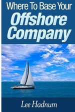 Where to Base Your Offshore Company