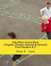 Silly Billy's Colors Book ( English, Chinese, Spanish & German)