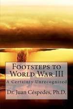 Footsteps to World War III