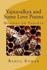 Yajnavalkya and Some Love Poems