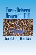 Poems Between Heaven and Hell