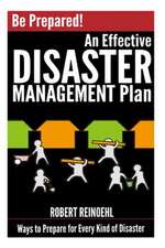 Be Prepared! an Effective Disaster Management Plan