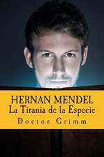 Hernan Mendel La Tirania de La Especie